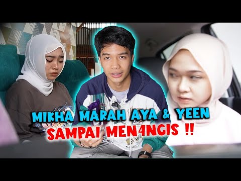 MIKHA MARAH AYA & YEEN SAMPAI MEN4NGIS !