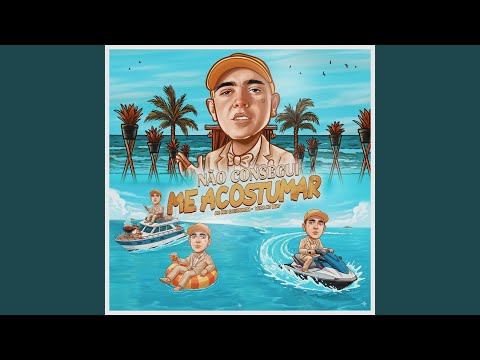 Não Consegui Me Acostumar
