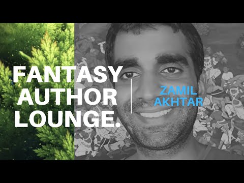 Fantasy Author Lounge #23 - Interview With Zamil Akhtar