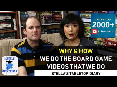 Why & How We do the Board Game Videos That We Do! Stella's Tabletop Diary