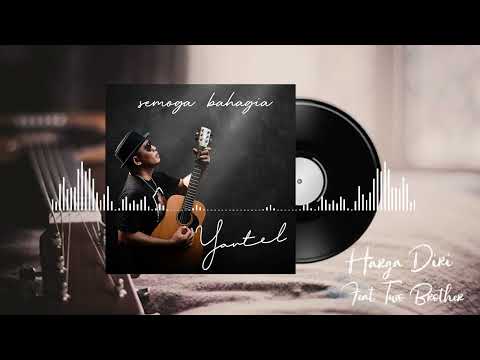 Yantel feat two brother - Harga diri
