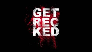 Get Recked - Save Me