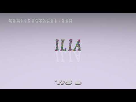 ilia - pronunciation