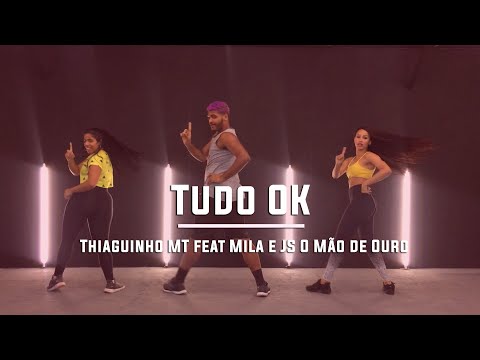 Tudo OK - Thiaguinho MT feat Mila e JS O Mão de Ouro | Coreografia Free Dance | #boradançar