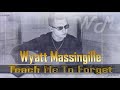 Wyatt Massingille - Teach Me To Forget (2020)