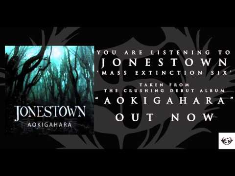 JONESTOWN- Mass Extinction Six