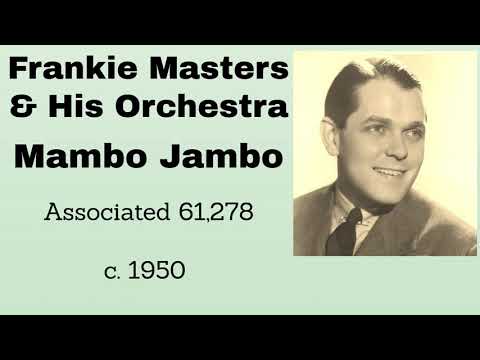 Frankie Masters and his orchestra -  Mambo Jambo - c. 1950