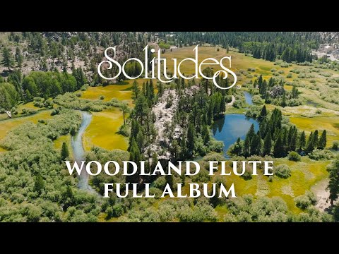 1 hour of Relaxing Music: Dan Gibson’s Solitudes - Woodland Flute (Full Album)