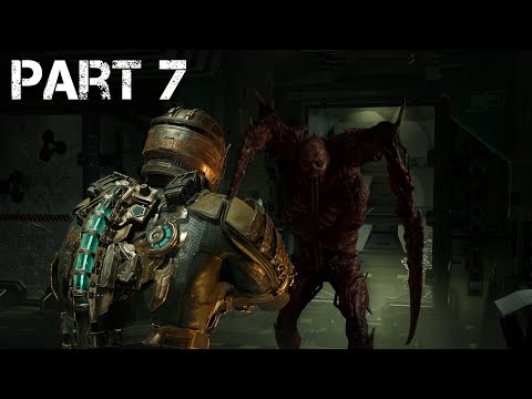 DEAD SPACE REMAKE Gameplay Walkthrough Part 7 FULL GAME - No Commentary