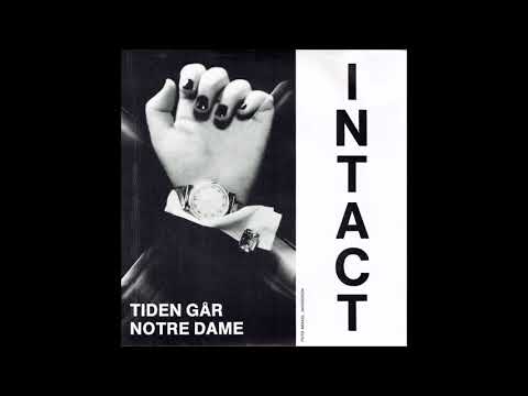 Intact  ‎–  Tiden Går / Notre Dame  (FULL 7´´1982)