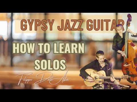How To Learn Solos (Gypsy Jazz Guitar)