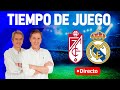 Directo del Granada 0-3 Real Madrid en Tiempo de Juego COPE