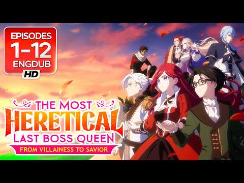 The Most Heretical Last Boss Queen | S1, Ep 1-12, English Dub