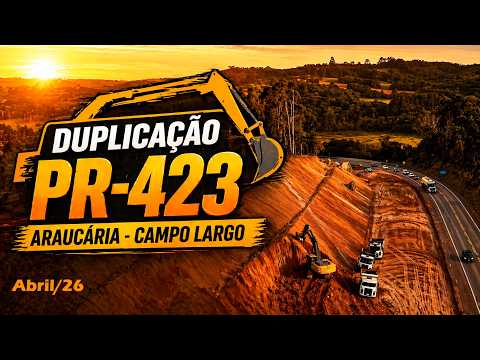 DUPLICAÇÃO PR-423 ARAUCÁRIA - CAMPO LARGO (ABRIL/26)