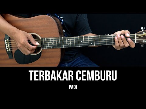 Terbakar Cemburu - Padi | Tutorial Chord Gitar Mudah dan Lirik