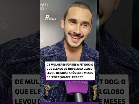 De mulheres fortes a pit dog: o que elenco de novela da Globo levou de Goiás após sete meses