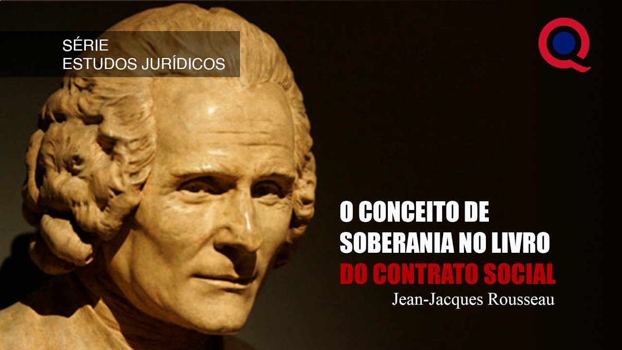 O conceito de soberania no livro "Do Contrato Social", de Jean-Jacques Rousseau