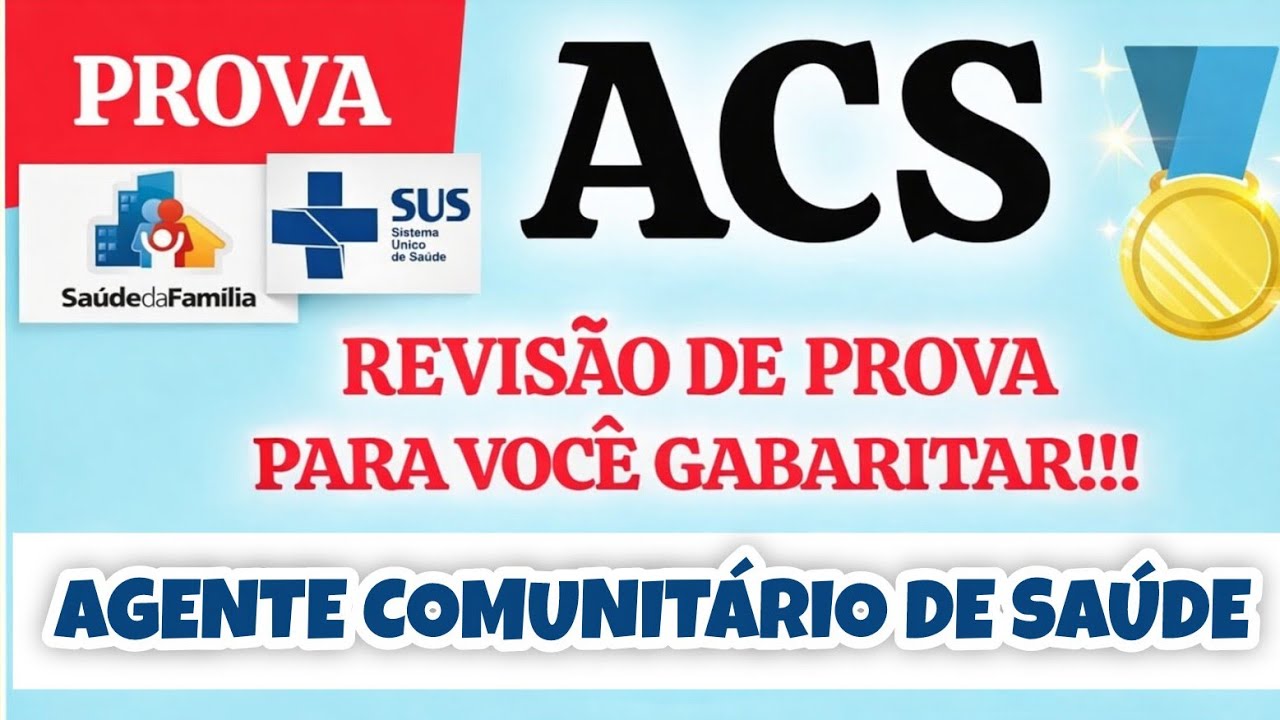 Prova para concurso de Agente Comunitário de Saúde - ACS - PRA VOCE GARANTIR A SUA VAGA!!!