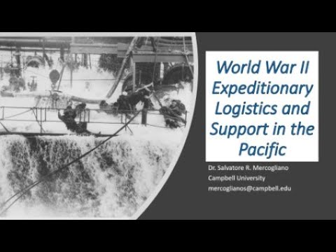 World War Two Expeditionary Logistics and Support in the Pacific  |  What's Going on With Shipping?