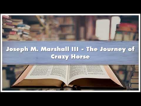 Joseph M. Marshall III - The Journey of Crazy Horse Audiobook