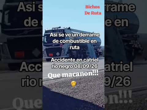 Accidente de camion cisterna con derrame de combustible en ruta. catriel rio negro 08/09