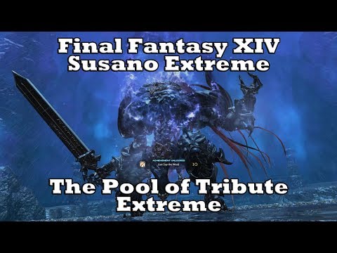 Final Fantasy XIV - The Pool of Tribute EXTREME - Susano EXTREME