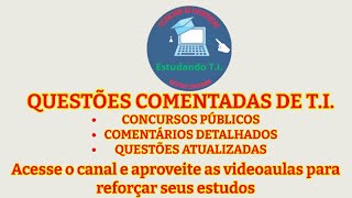 Questões comentadas de T.I. Gestão e Governança de TI parte 15
