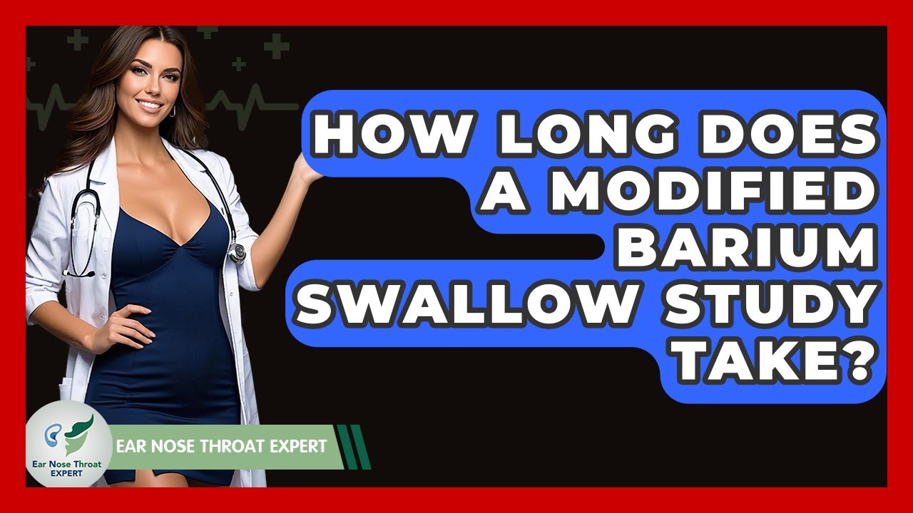 How Long Does A Modified Barium Swallow Study Take? - Ear Nose Throat Expert