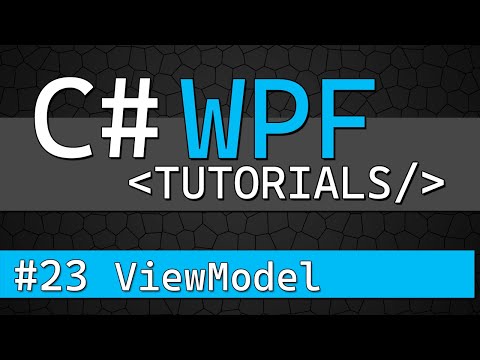 C# WPF Tutorial #23 - Using ViewModels in MVVM