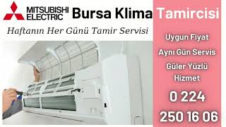 Bursa Mitsubishi Klima Tamir Servisi 0 224 250 16 06