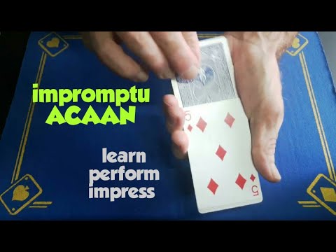Easy Beginner Impromptu ACAAN/ card tricks