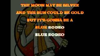 BLUE RODEO - BELLAMY BROTHERS