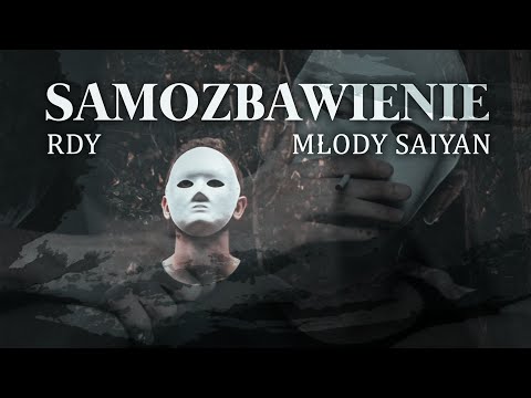 RDY x MŁODY SAIYAN - SAMOZBAWIENIE (Official Video)