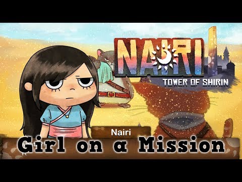 NAIRI: Tower of Shirin - Girl on a Mission