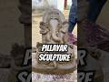 Pillayar Clay Sculpture Vinayagar Sculpture Ptart Pillayar Vinayagar Sculpture Shorts