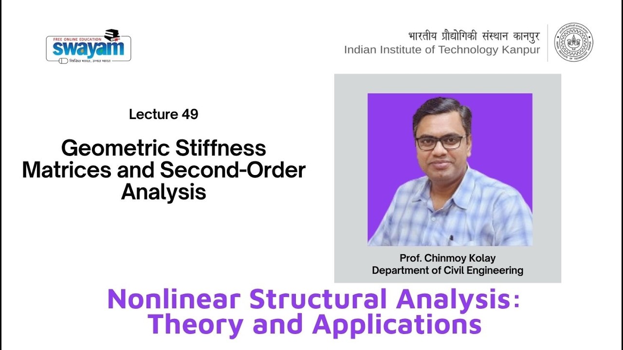 Lecture 49: Geometric Stiffness Matrices and Second-Order Analysis