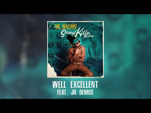 Mr. Williamz - 'Well Excellent' ft. Junior Demus (Official Audio)