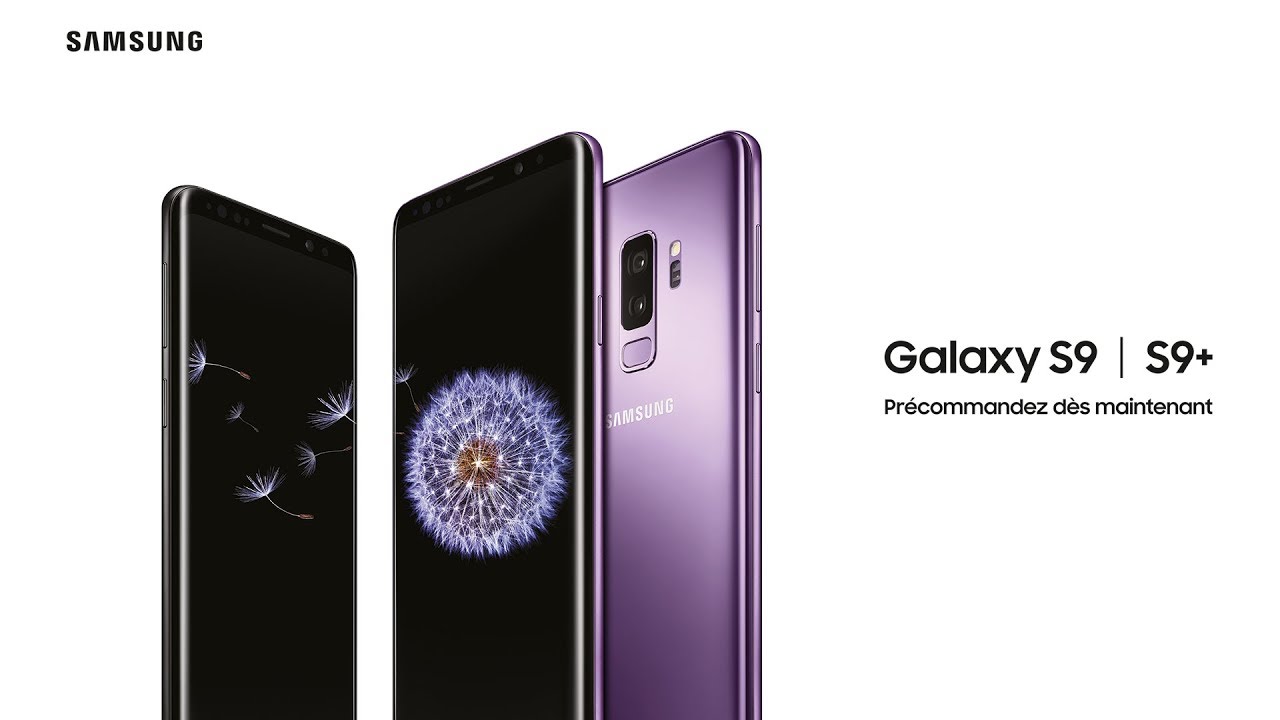 Samsung Galaxy S9 – Précommandez dès maintenant.