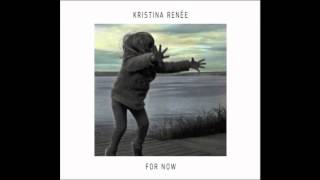 Kristina Renée - Out Of Our Minds