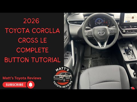 2026 Toyota Corolla Cross LE Complete Button Tutorial