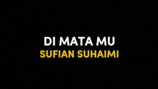 Download lagu Sufian Suhaimi - Di Matamu [Lirik] mp3