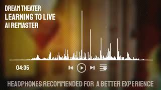 Download lagu Dream Theater - Learning To Live (2022 AI Remaster) mp3