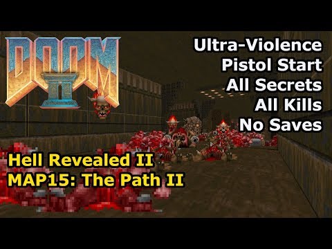 Doom II: Hell Revealed II - MAP15: The Path II (Ultra-Violence 100%)