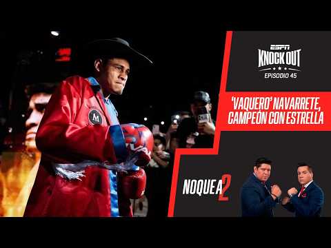 'Vaquero' Navarrete: The WBO will order him to fight Suárez, but a fight with 'Divino' would be s...