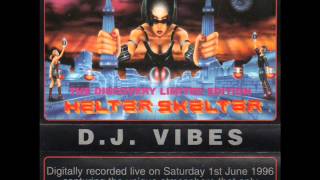 Dj Vibes & Mc LiveLee @ Helter Skelter Discovery 1 6 96