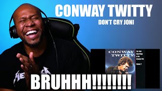 Unbelievable Reaction To Conway Twitty -Don&#39;t Cry Joni