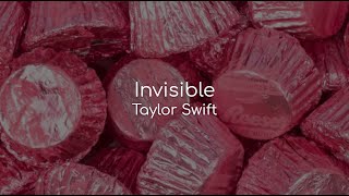Invisible - Taylor Swift (lyrics)