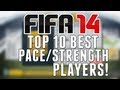 FIFA 14 UT | TOP 10 BEST PLAYERS WITH PACE ...