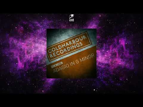 DIM3NSION - Adagio In G Minor (Extended Mix) [COLDHARBOUR RECORDINGS]