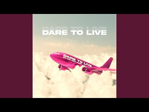 Dare To Live (feat. Sofia Vivere)